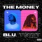 IF I HAD the MONEY (feat. YGTUT) - Blu. lyrics