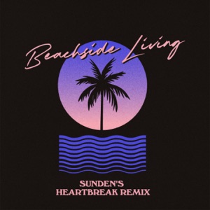 Beachside Living (Sunden Remix) - Single