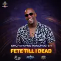 Fete Till I Dead