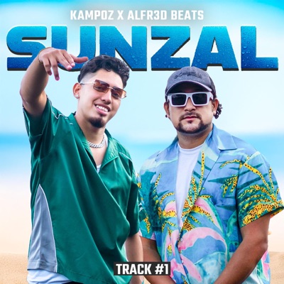 Sunzal  TRACK #1 (feat. KAMPOZ) - Single
