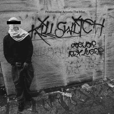 Killswitch (feat. Rex Luger) - Single