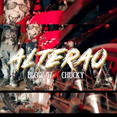 ALTERAO BLOW 47 X CHUCKY - Single