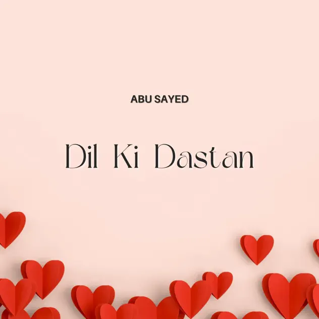 Album art for Dil Ki Dastan by Abu Sayed
