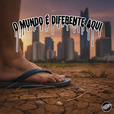 O Mundo É Diferente Aqui - Single