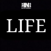 LIFE (feat. Baby chinx) - Single - KINGPINS ENT.