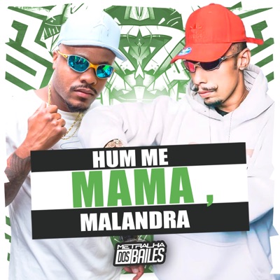 Hum Me Mama, Malandra - Single