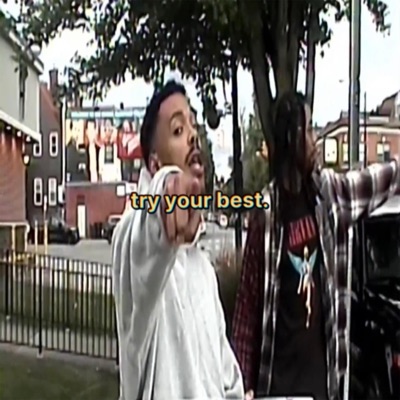 try your best. (feat. puh-GEEZ) - Single