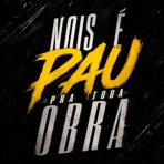 NOIS E PAU PRA TODA OBRA - Single