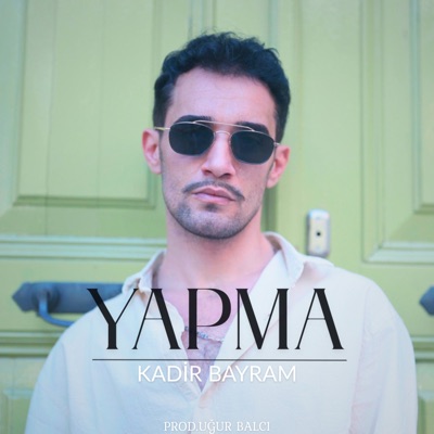 YAPMA (feat. Uğur Balcı) - Single