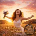 Ich lieb es zu leben