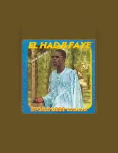 收听 El Hadji Faye、观看音乐视频、阅读小传、查看巡演日期等 ！
