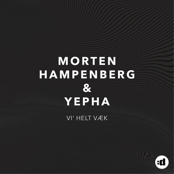 Vi' Helt Væk (Remixes) - EP