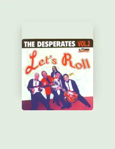 Listen to The Desperates, watch music videos, read bio, see tour dates & more!