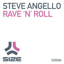 Rave 'N' Roll - Single - Steve Angello Rave 'N' Roll - Single - Steve Angello