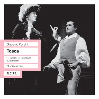 Tosca, Act II: Floria! (Live) by Giuseppe di Stefano, Renata Tebaldi, Ettore Bastianini, Giuseppe Morresi, Orchestra del Teatro alla Scala di Milano & Gianandrea Gavazzeni song reviws