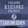 Clara Oaks - Lass uns gehen (Single Version) [Premium Karaoke Version With Background Vocals] [Originally Performed By Revolverheld]