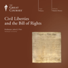 Civil Liberties and the Bill of Rights - John E. Finn & The Great Courses
