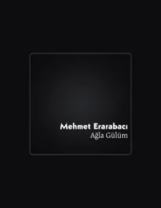 Écoutez Mehmet Erarabacı, regardez des vidéoclips, lisez la biographie, consultez les dates de tournée et plus encore !