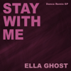 Stay with Me (Karaoke Instrumental Extended Originally Performed By Sam Smith) - Ella Ghost