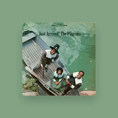 The Pilgrims dinle, müzik videolarını izle, biyografisini oku, tur tarihlerini ve daha fazlasını gör!