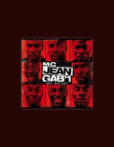 MC Jean Gab'1を聴いたり、ミュージックビデオを鑑賞したり、経歴やツアー日程などを確認したりしましょう！