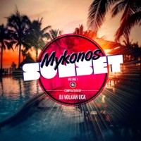 Mykonos Sunset, Vol. 1 - Volkan Uca