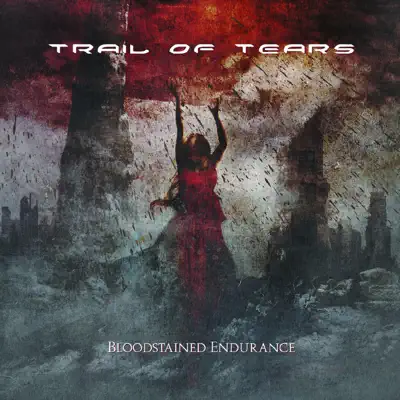 Bloodstained Endurance - Trail of Tears