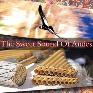 The Sweet Sound Of Andes