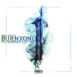 Burn One (feat. Tree Thomas & Jay Ant) - Single - Kevin Gates Burn One (feat. Tree Thomas & Jay Ant) - Single - Kevin Gates