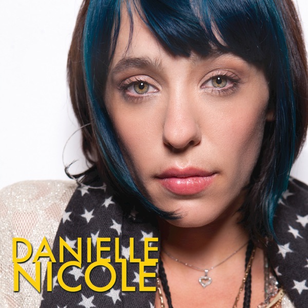 Danielle Nicole - EP - Danielle Nicole