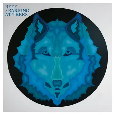 Barking at Trees - Single - Reef