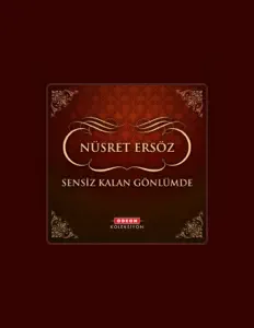 Posłuchaj wykonawcy Nüsret Ersöz, obejrzyj teledyski, przeczytaj biografię, zobacz daty tras koncertowych i nie tylko!