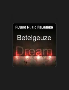 收听 Betelgeuze、观看音乐视频、阅读小传、查看巡演日期等 ！