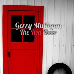 The Red Door - Single - Gerry Mulligan The Red Door - Single - Gerry Mulligan