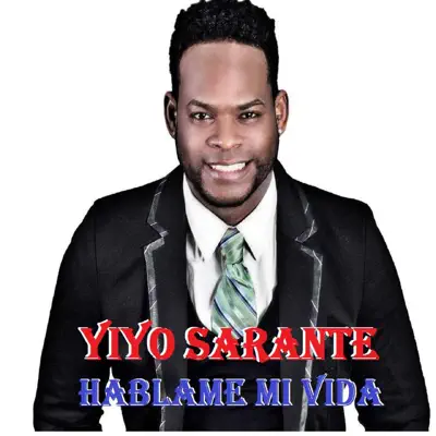 Háblame Mi Vida - Single - Yiyo Sarante