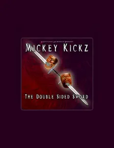 Escucha a Mickey Kickz, mira vídeos musicales, lee la biografía, consulta fechas de giras y mucho más.