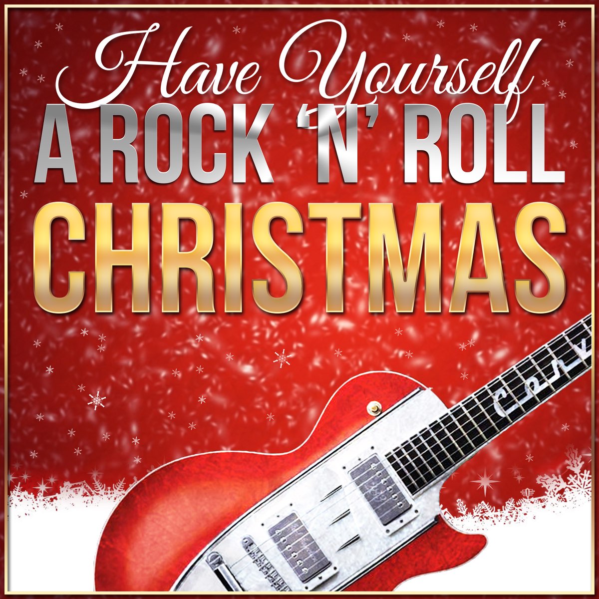 Have Yourself a Rock 'n' Roll Christmas (Remastered) by Various Artists on  Apple Music