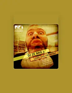 Escucha a DJ Ze Mig L, mira videos musicales, lee su biografía, consulta las fechas de las gira y más.