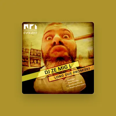Listen to DJ Ze Mig L, watch music videos, read bio, see tour dates & more!
