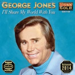 George Jones - I'll Share My World With You
