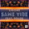 Same Vibe (feat. DDark) - Single