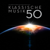 Klassische Musik 50: Die Größten Werke der Klassischen Musik - Verschiedene Interpret:innen