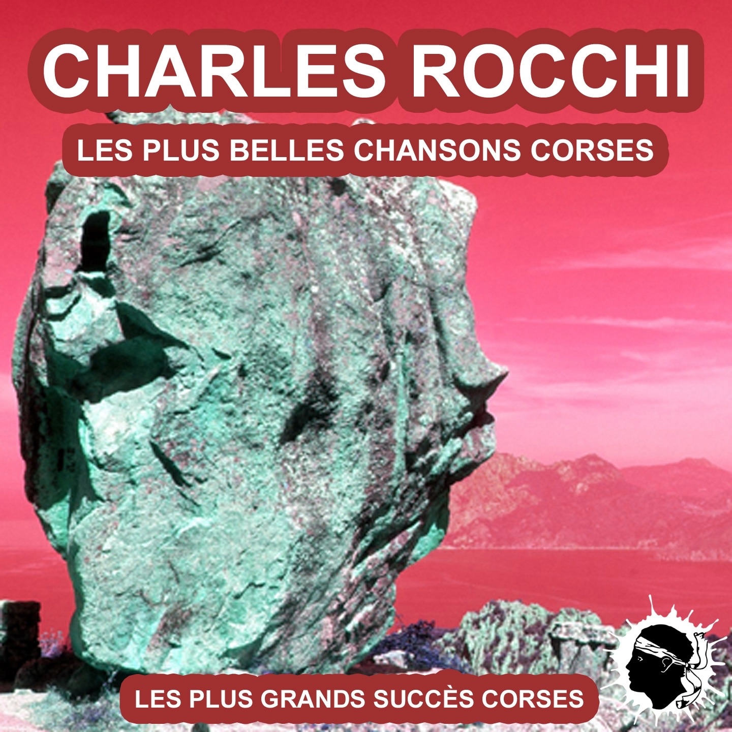 Les plus belles chansons corses: Les grands succès corses