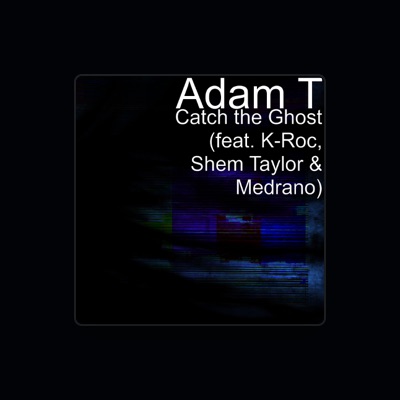 Listen to Adam T, watch music videos, read bio, see tour dates & more!
