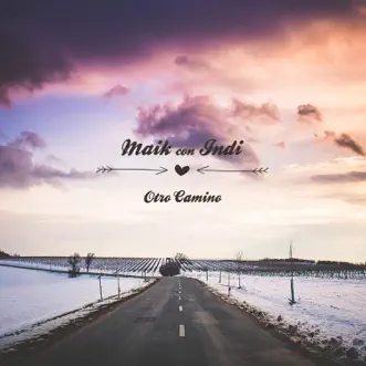 Otro Camino (feat. Indi) - Single by Maik Santa Morte album reviews, ratings, credits