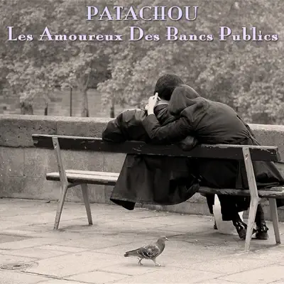 Les amoureux des bancs publics - Single - Patachou
