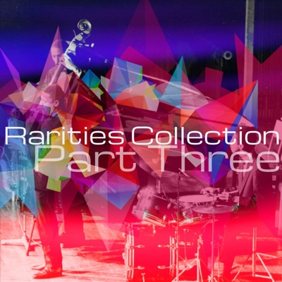 Rarities Collection, Pt. 3