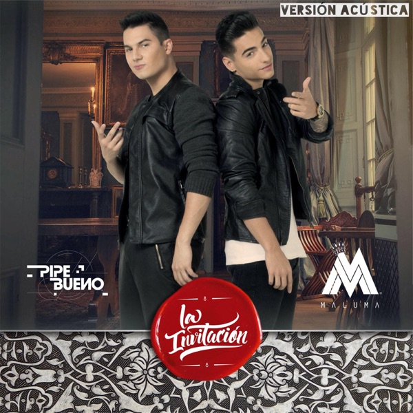 La Invitación (Versión Acústica) [feat. Maluma] - Single - Pipe Bueno