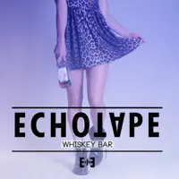 Whiskey Bar — Echotape
