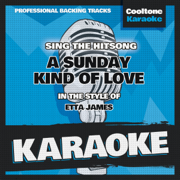 A Sunday Kind of Love (Originally Performed by Etta James) [Karaoke Version] - Cooltone Karaoke